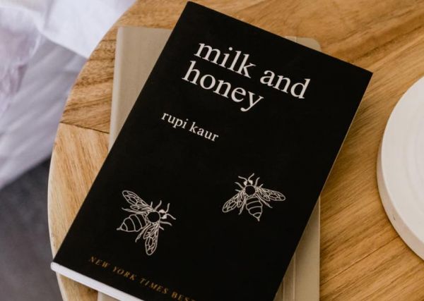 Milk and Honey is a collection of poetry and prose by Rupi Kaur