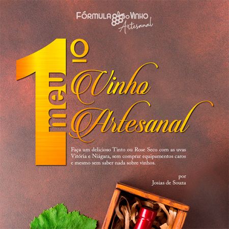 Meu 1º Vinho Artesanal 3ª Edição Revista e Ampliada