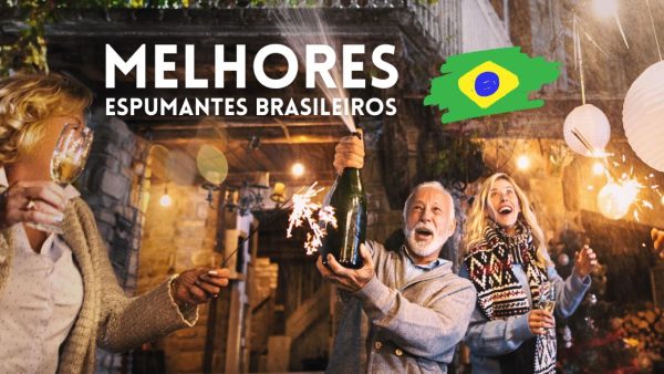 MELHORES ESPUMANTES BRASILEIROS