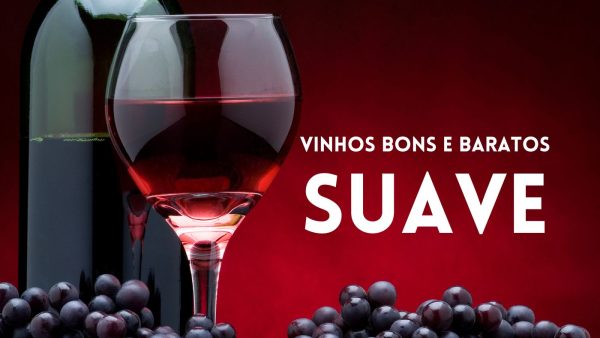 vinhos bons e baratos suave